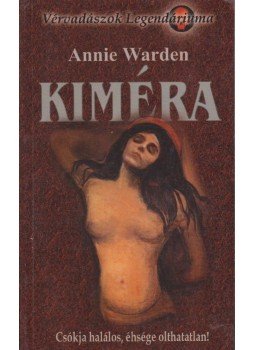 Warden, Annie - Kiméra Warden, Annie - Kiméra, 2004 antikvár könyv