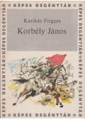 Karikás Frigyes - Korbély János