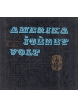 MacLeish, A. - Amerika ígéret volt MacLeish, A. - Amerika ígéret volt, Budapest 1970 antikvár könyv