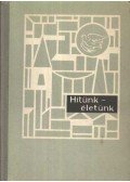 Benczúr László - Hitünk - életünk