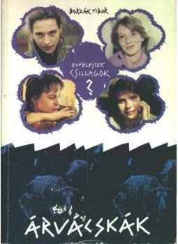 Borzák Tibor - Árvácskák Borzák Tibor - Árvácskák, Budapest 1991 antikvár könyv
