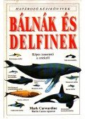 Mark Carwardine  - Bálnák és delfinek
