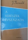 Thorwald, Jürgen - A sebészek évszázada