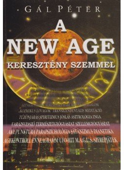 Gál Péter - A New Age keresztény szemmel Gál Péter - A New Age keresztény szemmel, Pécs 1997 antikvár könyv