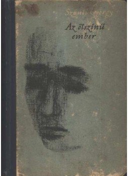 Szántó György - Az ötszínű ember Szántó György - Az ötszínű ember, Budapest 1960 antikvár könyv