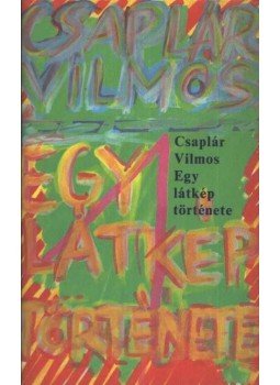 Csaplár Vilmos - Egy látkép története