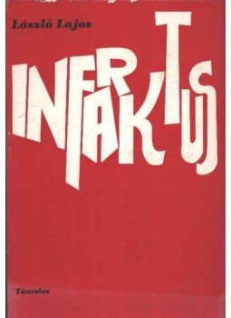 László Lajos - Infarktus