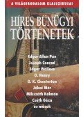 Edgar Allan Poe,Edgar Wallace,Jókai Mór,Mikszáth Kálmán,Csáth Géza,Joseph Conrad - Híres bűnügyi történetek