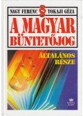 Nagy Ferenc,Tokaji Géza - A magyar büntetőjog általános része