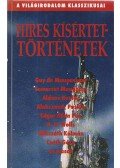 Guy de Maupassant,Huxlev, Aldous,Puskin, Alekszandr Szergejevics,Edgar Allan Poe,Mikszáth Kálmán,Csáth Géza,Maugham, W. Somerset,H.G. Wells - Híres kísértettörténetek