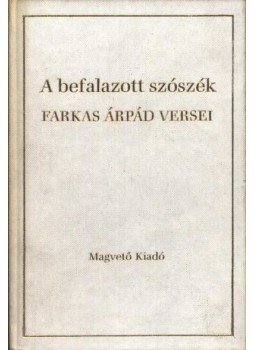 Farkas Árpád - A befalazott szószék Farkas Árpád - A befalazott szószék, Budapest 1985 antikvár könyv