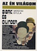 Vargyai Gyula - Sisak és cilinder