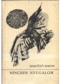 Serfőző Simon - Nincsen nyugalom