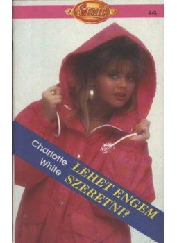 White, Charlotte - Lehet engem szeretni? White, Charlotte - Lehet engem szeretni?, 0 antikvár könyv