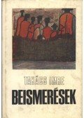 Takács Imre - Beismerések