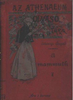 Abonyi Árpád - A mammuth Abonyi Árpád - A mammuth, Budapest 1894 antikvár könyv