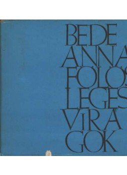 Bede Anna - Fölösleges virágok Bede Anna - Fölösleges virágok, Budapest 1966 antikvár könyv