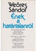 Weöres Sándor - Ének a határtalanról