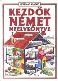 Helen Davies ,Adamik Lajos - Kezdők német nyelvkönyve