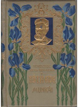 Tóth Ede - Tóth Ede válogatott munkái Tóth Ede - Tóth Ede válogatott munkái, Budapest 1902 antikvár könyv