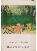 Hunyady Sándor - Három kastély