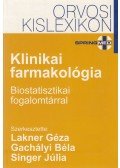 Lakner Géza,Gachályi Béla,Singer Júlia - Klinikai farmakológiai kislexikon