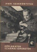Szandtner Frigyes - Géplakatos szakmai ismeretek