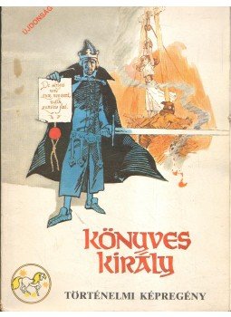Zórád Ernő, Fehér Tibor - Könyves király Zórád Ernő, Fehér Tibor - Könyves király, Budapest 1982 antikvár könyv