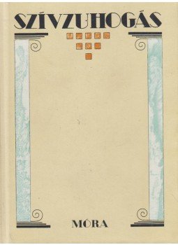 Rozslay Zsuzsanna, Varga Lajos Márton - Szívzuhogás Rozslay Zsuzsanna, Varga Lajos Márton - Szívzuhogás, Budapest 1986 antikvár könyv