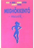 Berg, Ross H.,Silver, Johnny - Meghökkentő mesék 1991-2. szám