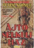 STRAUB,PETER - Ajtó nélküli ház