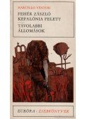 Marcello Venturi - Fehér zászló Kefalónia felett / Távolabbi állomások