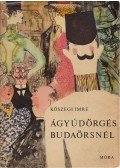 Kőszegi Imre - Ágyúdörgés Budaörsnél
