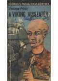 Zsoldos Péter - A Viking visszatér