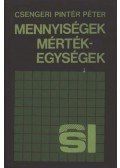 Csengeri Pintér Péter - Mennyiségek, mértékegységek
