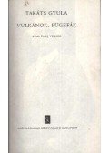 Takáts Gyula - Vulkánok, fügefák