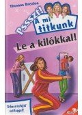 Thomas Brezina - Le a kilókkal!