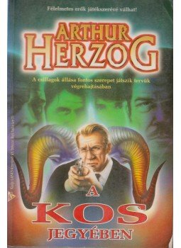 Arthur Herzog - A kos jegyében Arthur Herzog - A kos jegyében, Debrecen 1996 antikvár könyv