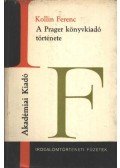 Kollin Ferenc - A Prager Könyvkiadó története
