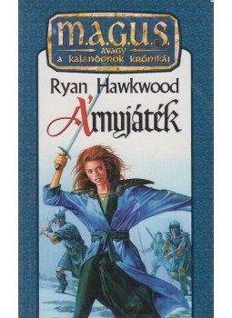 Hawkwood, Ryan - Árnyjáték Hawkwood, Ryan - Árnyjáték, Budapest 1996 antikvár könyv