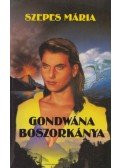 Szepes Mária - Gondwána boszorkánya