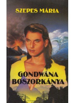 Szepes Mária - Gondwána boszorkánya Szepes Mária - Gondwána boszorkánya, Budapest 1993 antikvár könyv
