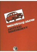 Hack Emil - Wartburg 353 W javítási segédkönyv