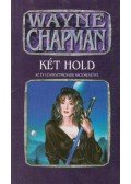 Wayne Chapman - Két hold