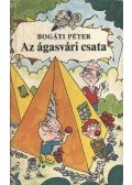 Bogáti Péter - Az ágasvári csata