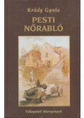 Krúdy Gyula - Pesti nőrabló