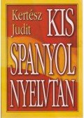 Kertész Judit - Kis spanyol nyelvtan