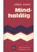 Jókai Anna - Mindhalálig