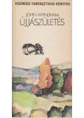 Wyndham, John - Újjászületés