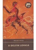 Földes Péter - A delfin lovasa